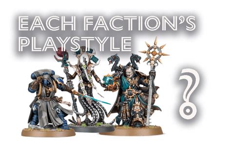 warhammer 40k faction play styles.
